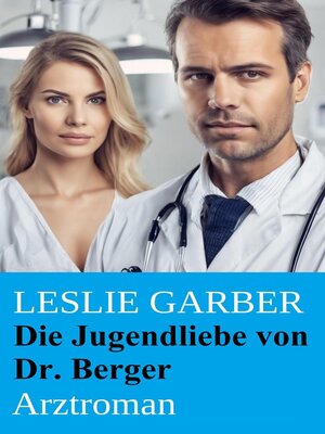cover image of Die Jugendliebe von Dr. Berger